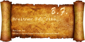 Breitner Füzike névjegykártya